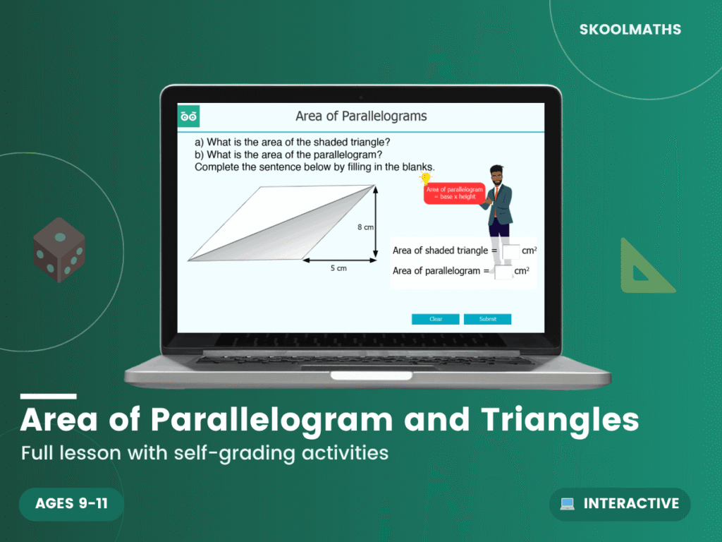 Area of Parallelogram and Triangles Digital lesson with Activities