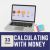 Calculating with Money - Digital Lesson and Activities for Year 3