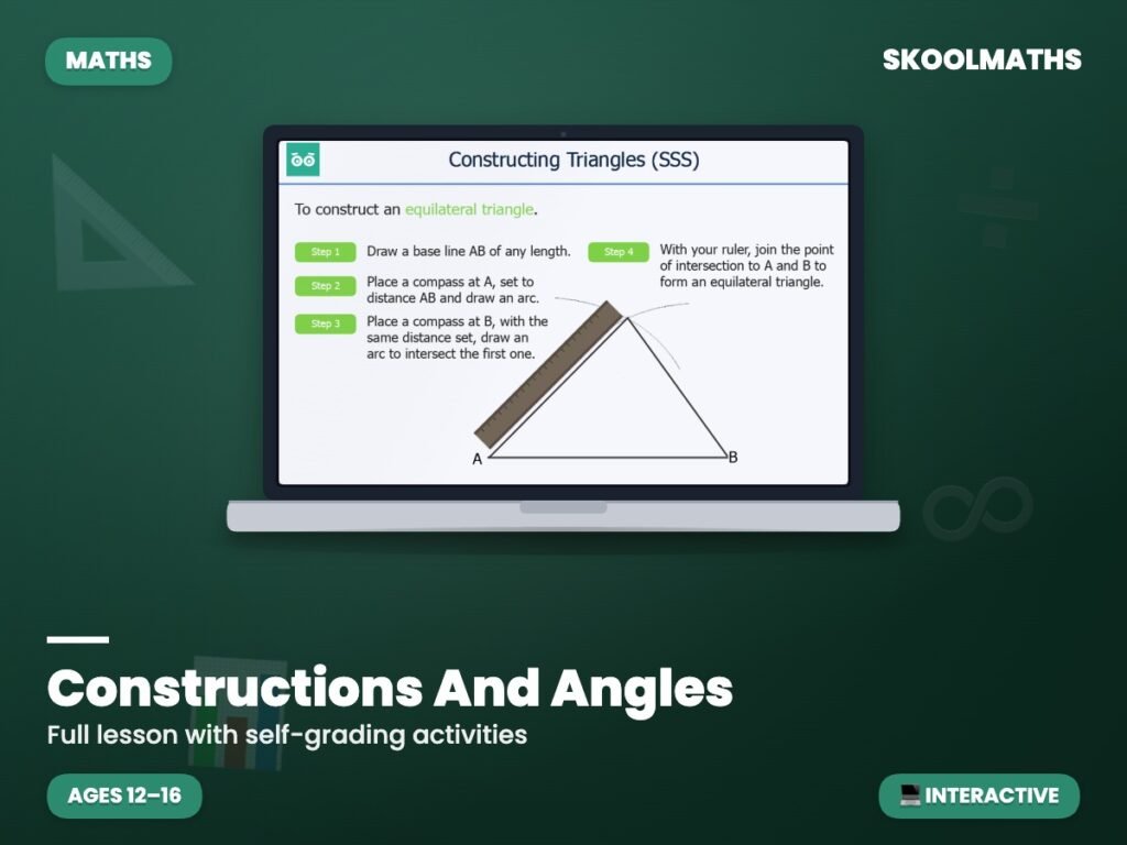 Constructions And Angles — Interactive Lesson (Ages 12–16)