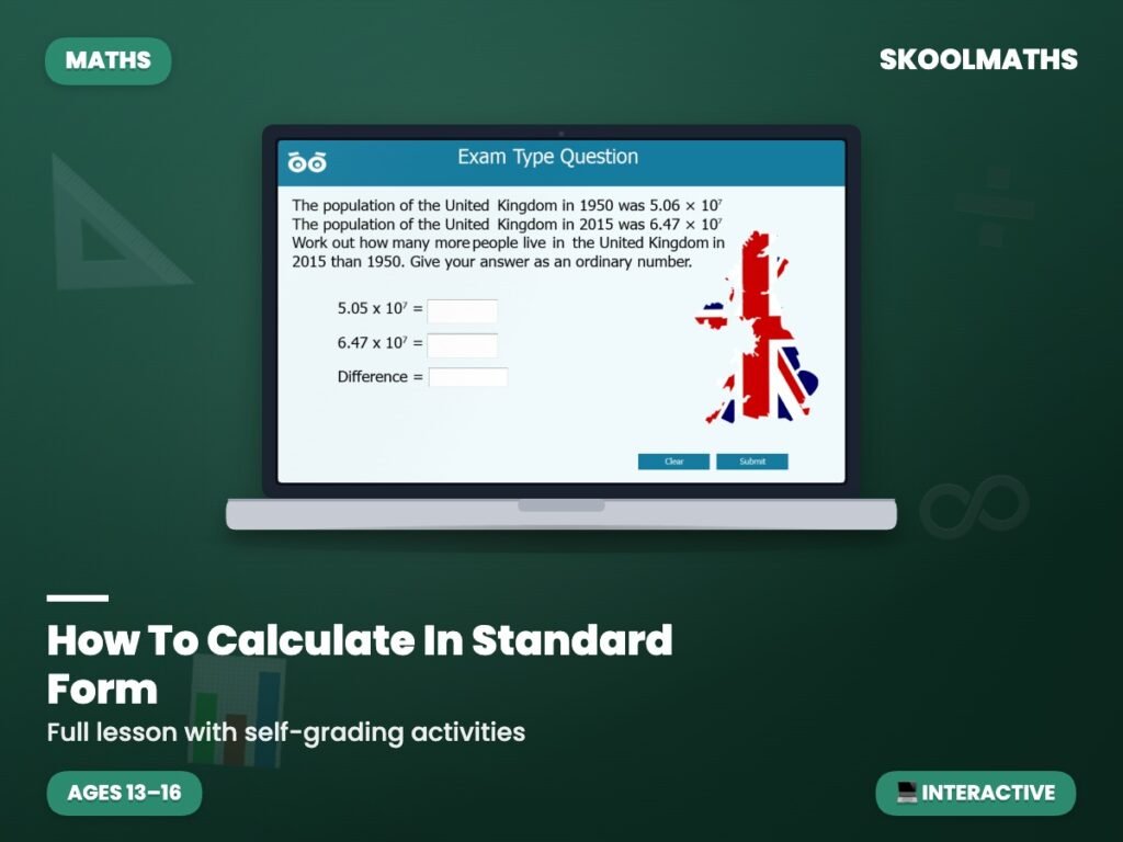How To Calculate In Standard Form — Interactive Lesson (Ages 13–16)