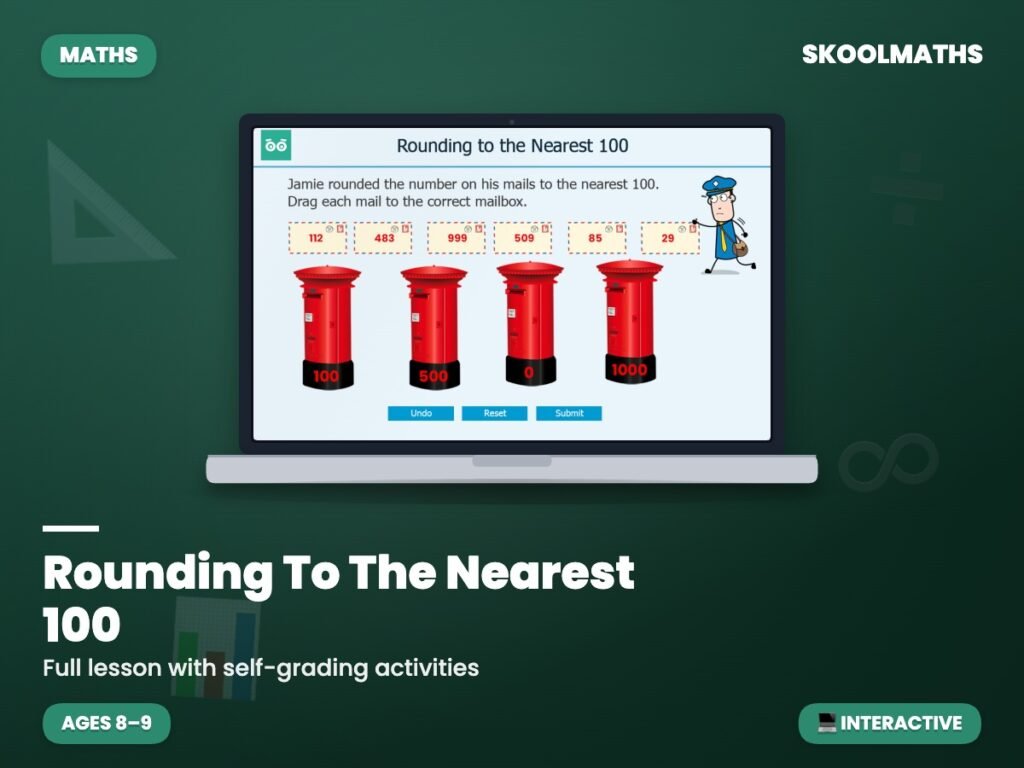 Rounding Numbers To The Nearest 100— Interactive Lesson (Ages 8–9)