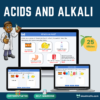 Acids and Alkali Interactive Lesson and Activities for KS3