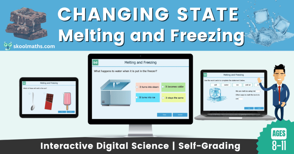 KS2 Science digital lesson on changing state – interactive melting and freezing self-grading activities for kids