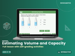 Estimating Volume And Capacity — Interactive Lesson (Ages 9–10)