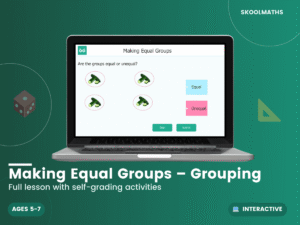 Making Equal Groups – Grouping