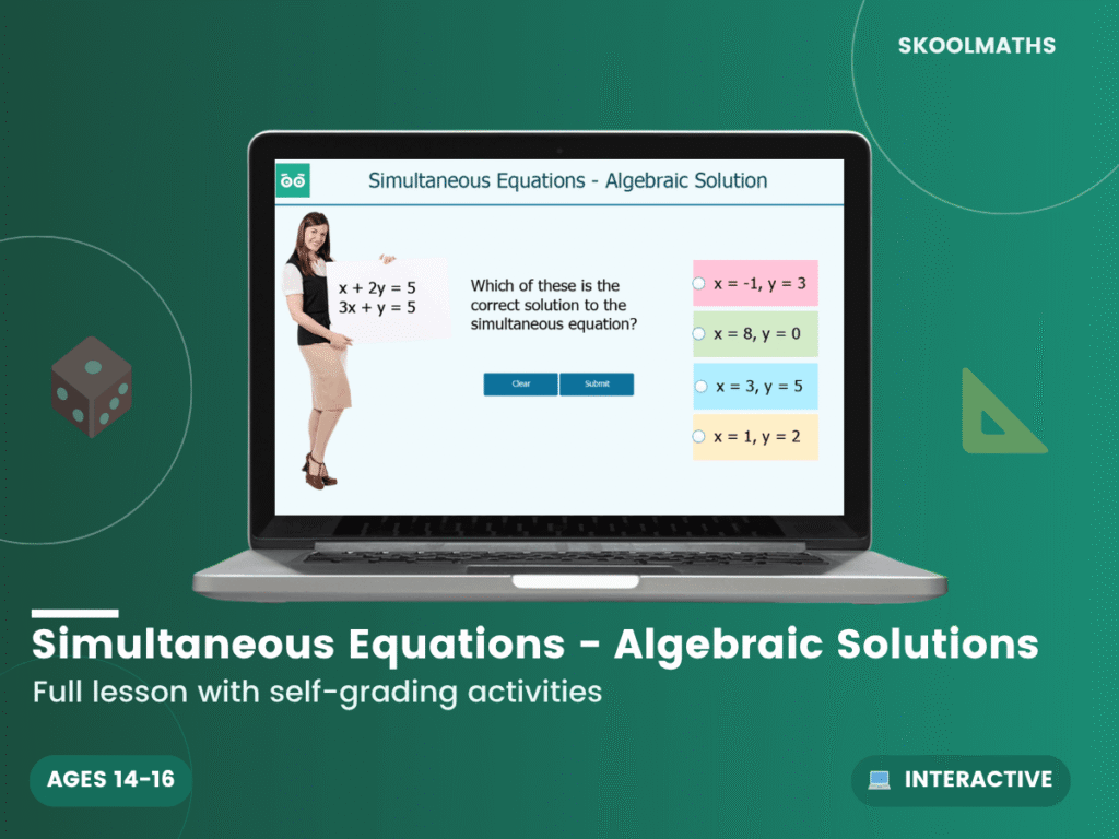 Simultaneous Equations​ – Algebraic Solutions