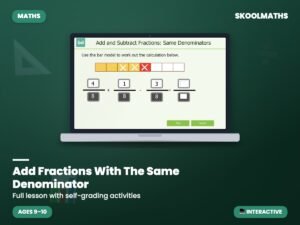 Add Fractions With The Same Denominator — Interactive Lesson (Ages 9–10)