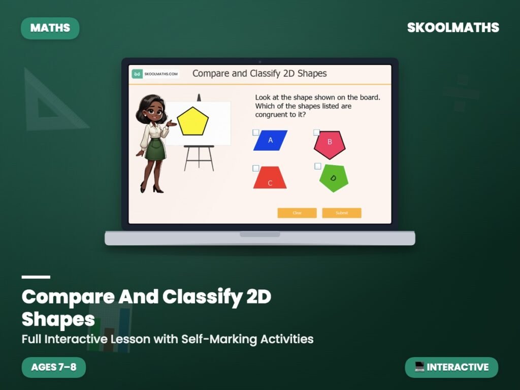 Compare And Classify 2D Shapes — Interactive Lesson (Ages 7–8)