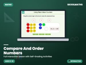 Compare And Order Numbers — Interactive Lesson (Ages 9–10)