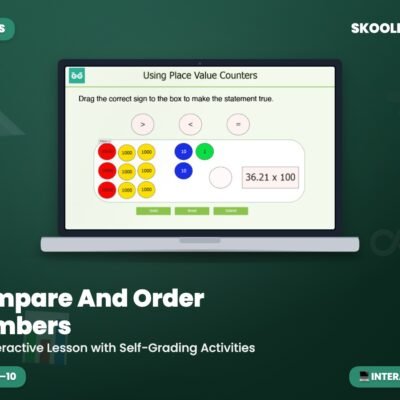 Compare And Order Numbers — Interactive Lesson (Ages 9–10)