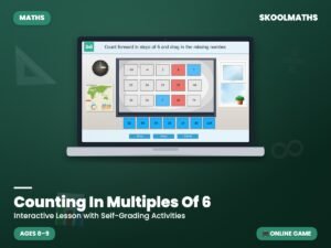 Counting In Multiples Of 6 — Interactive Lesson (Ages 8–9)