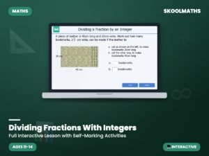 Dividing Fractions With Integers — Interactive Lesson (Ages 11–14)