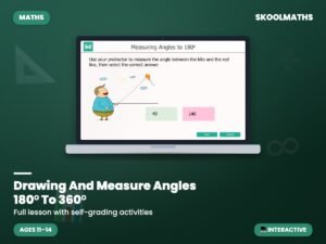Drawing And Measure Angles 180ᵒ To 360ᵒ — Interactive Lesson (Ages 11–14)