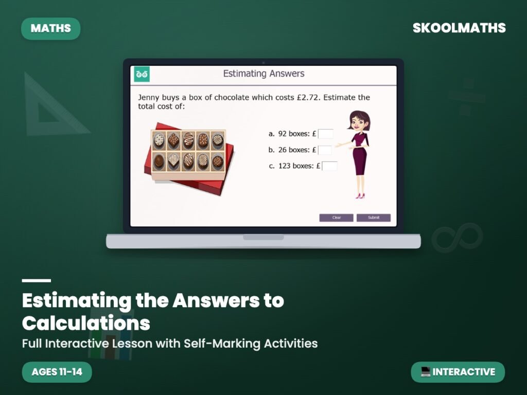 Estimating The Answers To Calculations — Interactive Lesson (Ages 11–14)