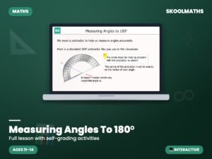 Measuring Angles To 180ᵒ — Interactive Lesson (Ages 11–14)