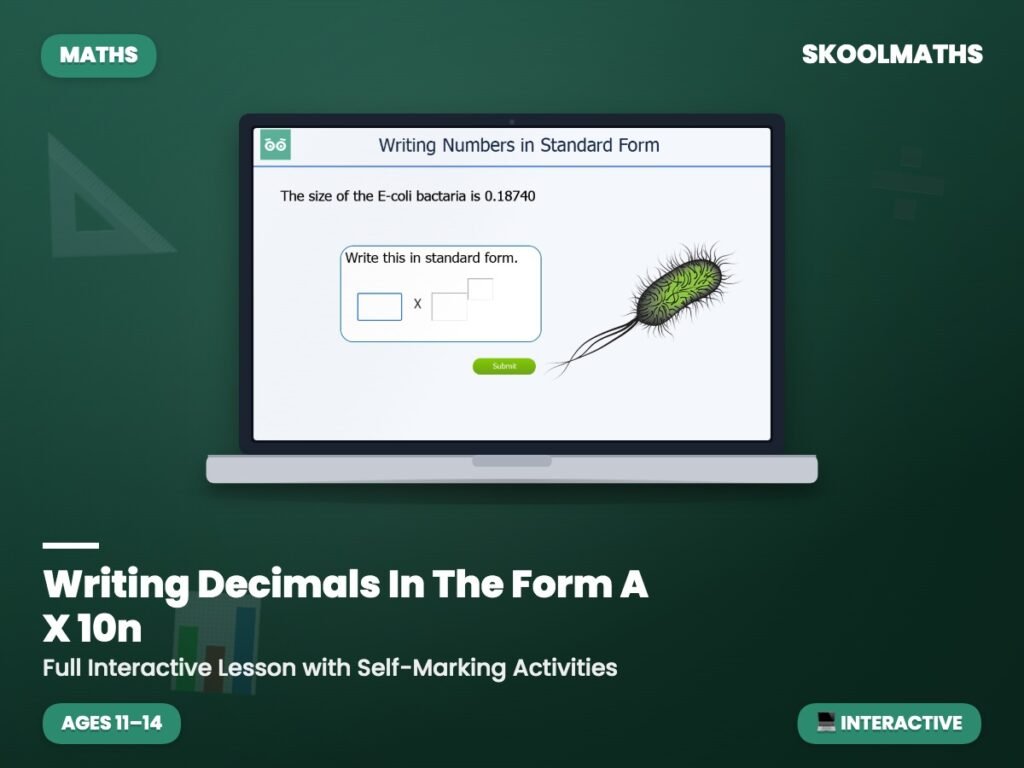 Writing Decimals In The Form A X 10n — Interactive Lesson (Ages 11–14)