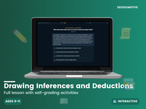 Drawing Inferences and Deductions