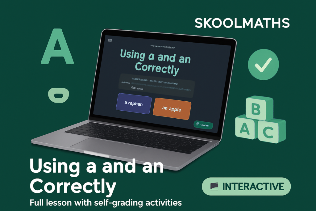 Using a and an Correctly — Interactive Lesson (Ages 7–8)