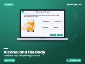 Alcohol and the Body Interactive Lesson | KS3 Science & PSHE | Health Effects of Alcohol | Self-Checking Digital Activity